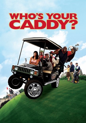 Who's Your Caddy? - movie: watch stream online