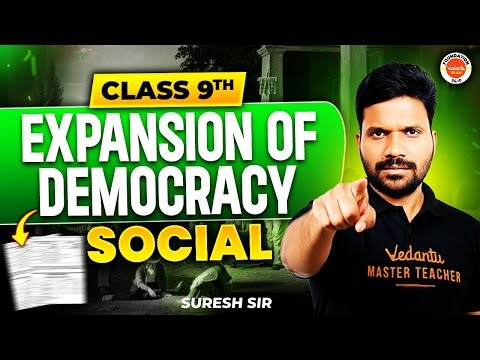 Expansion of Democracy | Class 9th | Social Studies | Easy Explanation | Suresh Sir