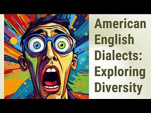 American English Dialects: More Than Just an Accent
