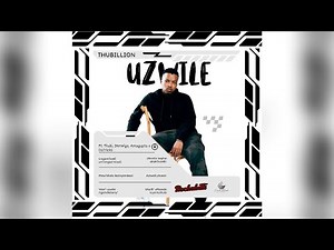 Thubillion - Uzwile (Visualiser) ft. Thubi, IAmWigo, Amagupta, DaTricks