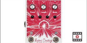 EarthQuaker Devices Astral Destiny Review