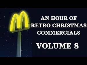 Volume 8: An Hour of Vintage Christmas Commercials from the 70s to the 00s