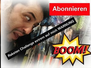 Extrem Raketen Challenge auf mich WARNUNG