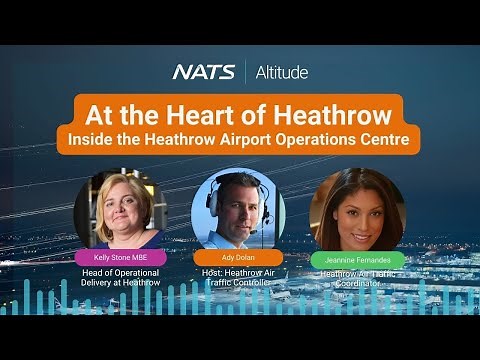 NATS Altitude 38 - Inside Heathrow's Airport Operations Centre