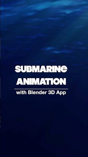 Submarine Animation using Blender 3D Software