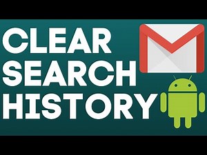How to Clear Gmail Search History on Android