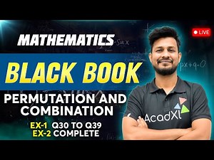 Permutation & Combination Black Book Solutions Ex 1 (Q-30 to Q-39) and Ex 2 Complete | Shan Sir