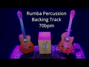 Rumba Percussion Backing Track 70bpm for Guitar Players