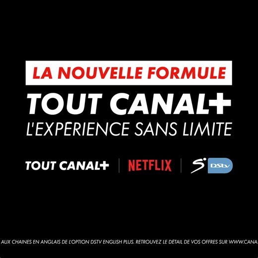 Netflix, CANAL , foot… tout au même endroit ! Découvrez la nouvelle offre TOUT CANAL et abonnez-vous dès aujourd’hui. | CANAL Afrique