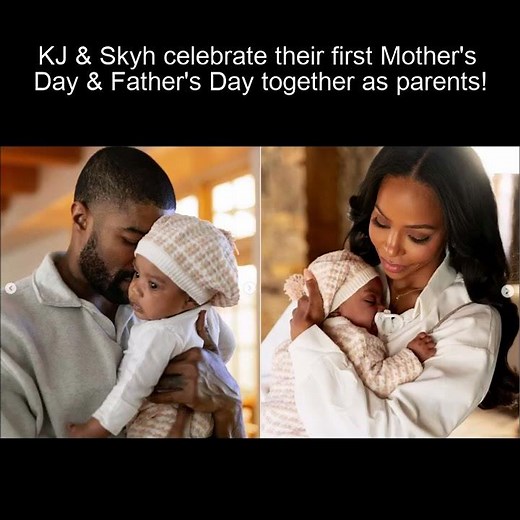 KJ & Skyh Black Celebrate Their First Mother's Day & Father's Day Together As Parents