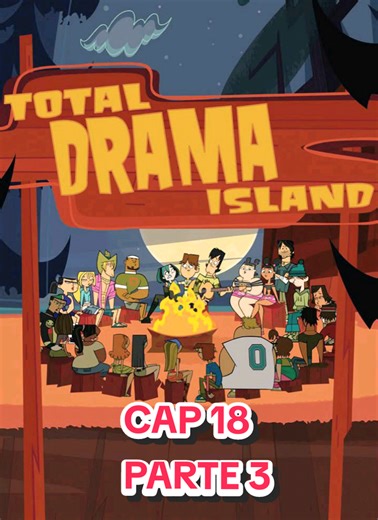 ISLA DEL DRAMA CAP 18 parte 3 #cartoon #isladeldrama #dramatotal #cartoonnetwork #parati