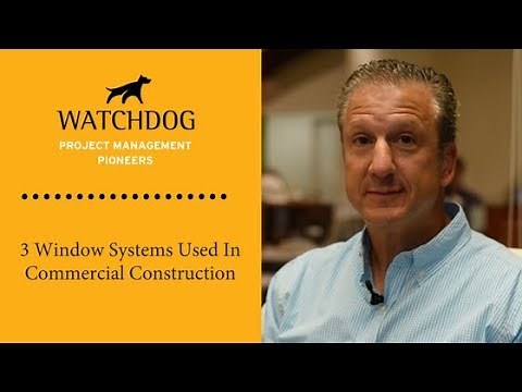 3 Window Systems Used In Commercial Construction