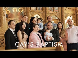 Cay's Baptism | Romanian Orthodox Baptism