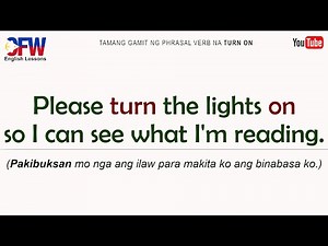 TURN ON - English Phrasal Verb in Tagalog | English Conversation Sentences