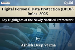 Digital Personal Data Protection (DPDP) Rules, 2025: Key Highlights of the Newly Notified Framework