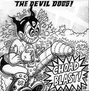 The Devil Dogs! - Choad Blast!