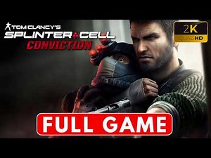 Splinter Cell: Conviction - Gameplay Walkthrough - FULL GAME - (No Commentary) - Aggressive/Stealth