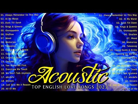 Acoustic Love Songs 2023 ❤️ Top Acoustic Songs 2023 ❤️ Soft Acoustic Cover Popular Love Songs