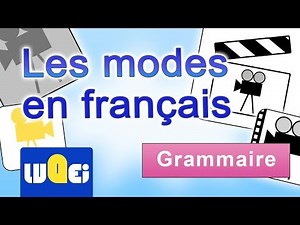 les modes dans la conjugaison du français