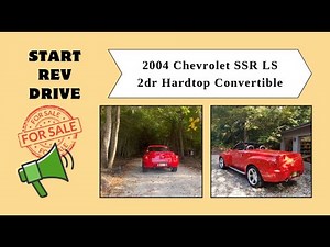 START-REV-DRIVE: 2004 Chevrolet SSR LS 2dr Hardtop Convertible Pickup Truck (red/black)