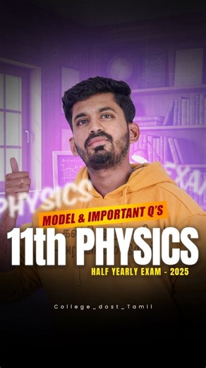 College Dost Tamil on Instagram: "Comment ' PHYSICS ' and get the link 🤩 📘 11th Physics – Half Yearly Exam Model Question Paper + Important Questions Ithu mattum prepare panninaa, Physics exam la 60+ marks eduka guaranteed 💯🔥 Just PHYSICS nu comment pannunga👇 2 document link unga DM-ku send panren . . . . #11thphysics #halfyearlyexam #importantquestions #modelquestionpaper #physicsstudents #examready #studymotivation #collegedosttamil #revisiontips #highscoringstrategy #exampreparation #boa