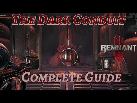 The Dark Conduit | Complete Guide | All Quest Items | Remnant 2