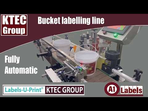 Bucket Labelling Machine -K018 - Labels-U-Print ® - KTEC GROUP UK