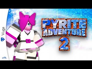 Pyrite Adventure 2 - Vuga