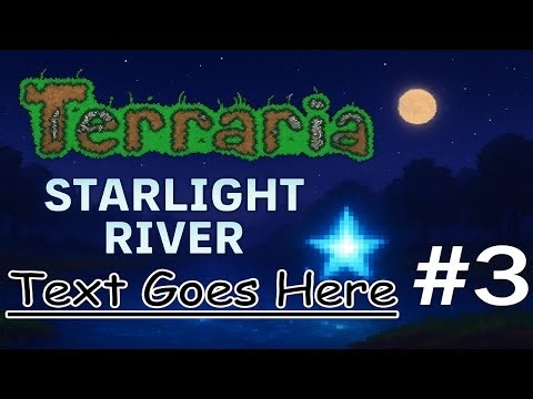 Terraria Starlight River Playthrough: #4