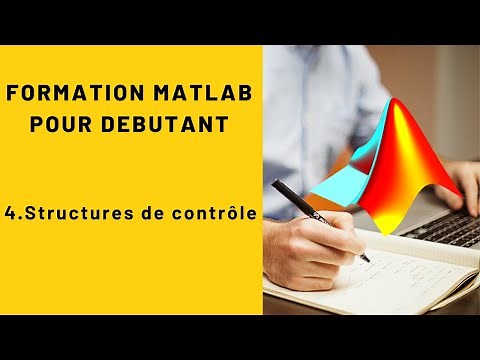 MATLAB POUR DEBUTANT #4 : Structures de contrôle