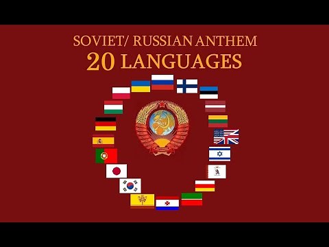 Soviet and Russian National Anthem, 20 Languages with Lyrics