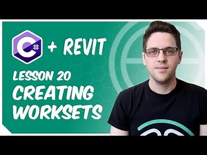 C# + Revit: Lesson 20 - Create Worksets!