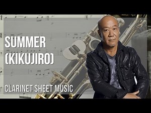 Clarinet Sheet Music: How to play Summer (Kikujiro) by Joe Hisaishi