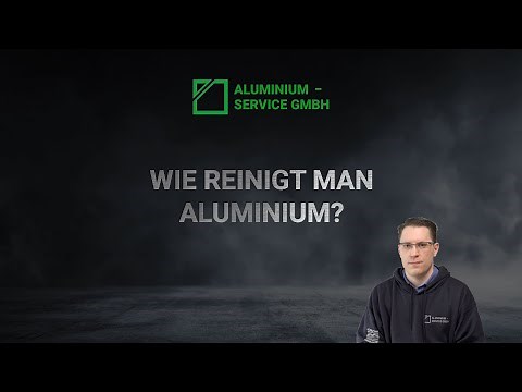 Wie reinigt man Aluminium? | Aluminium Service GmbH