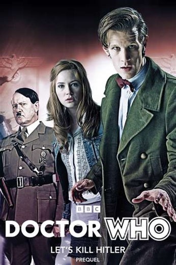 Doctor Who: Let’s Kill Hitler Prequel - Movie