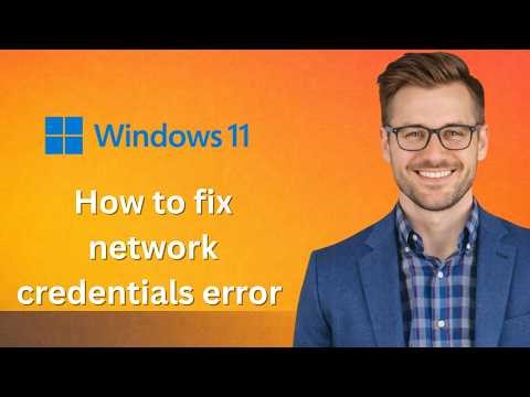 How to fix Enter network credentials error on windows 11 (Latest Update)