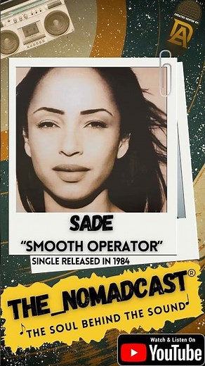 Sade | Smooth Operator (1984).
