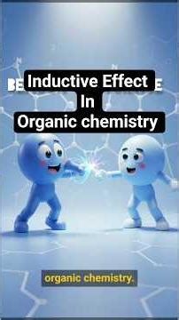Inductive Effect Explanation | By- Dr. Aman Bajpai | Chemistry Series #chemistry #organicchemistry