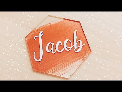 Cricut Wedding Acrylic Place Cards | DIY Acrylic Name #DIYwedding