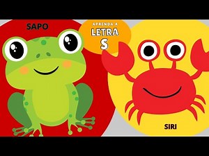 Letra S - Aprenda o Alfabeto | Abecedário para crianças
