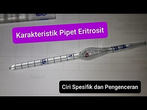 Karakteristik Pipet Thoma Eritrosit (Hemocytometer)