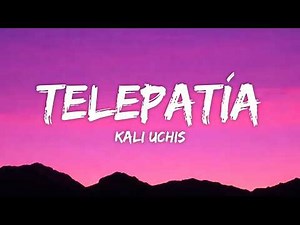 Kali Uchis - telepatía (Letra/Lyrics)