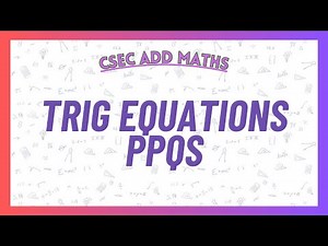 Trigonometric Equations Past Paper Questions | CSEC Add Maths