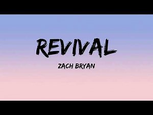 Zach Bryan - Revival (Lyrics)