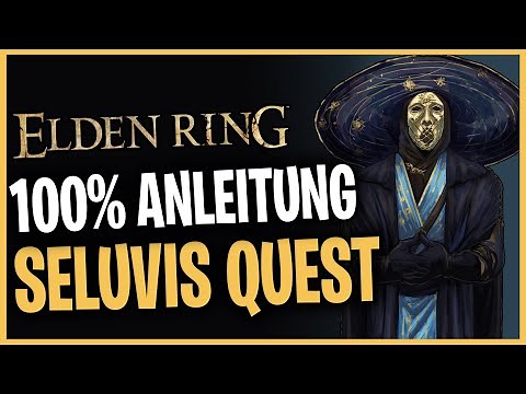 Seluvis Komplette Questline ☆ Alle Möglichkeiten ☆ Ausführlicher Guide ☆ Elden Ring Deutsch