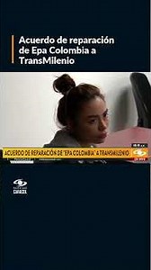 ¿De qué consta el acuerdo de reparación de Epa Colombia a TransMilenio?