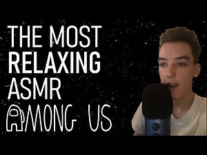 [ASMR] The Most Relaxing Game of Among Us