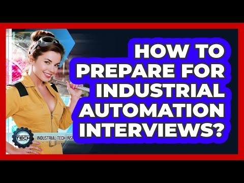 How To Prepare For Industrial Automation Interviews?