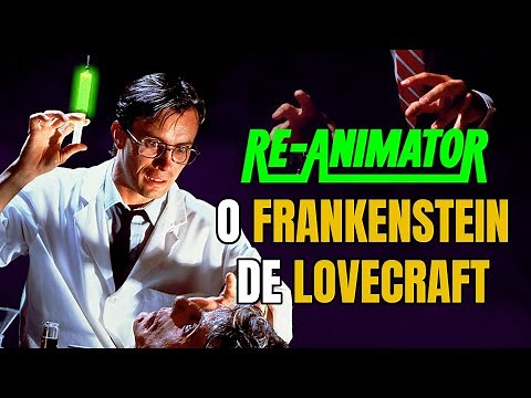 RE-ANIMATOR | A História do Cientista Louco que desafiou a Morte