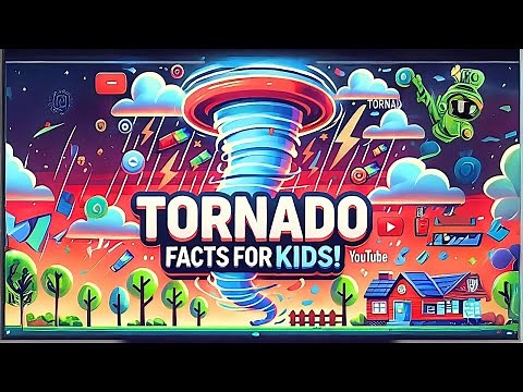 Tornado Facts for Kids | Fun and Educational Video
